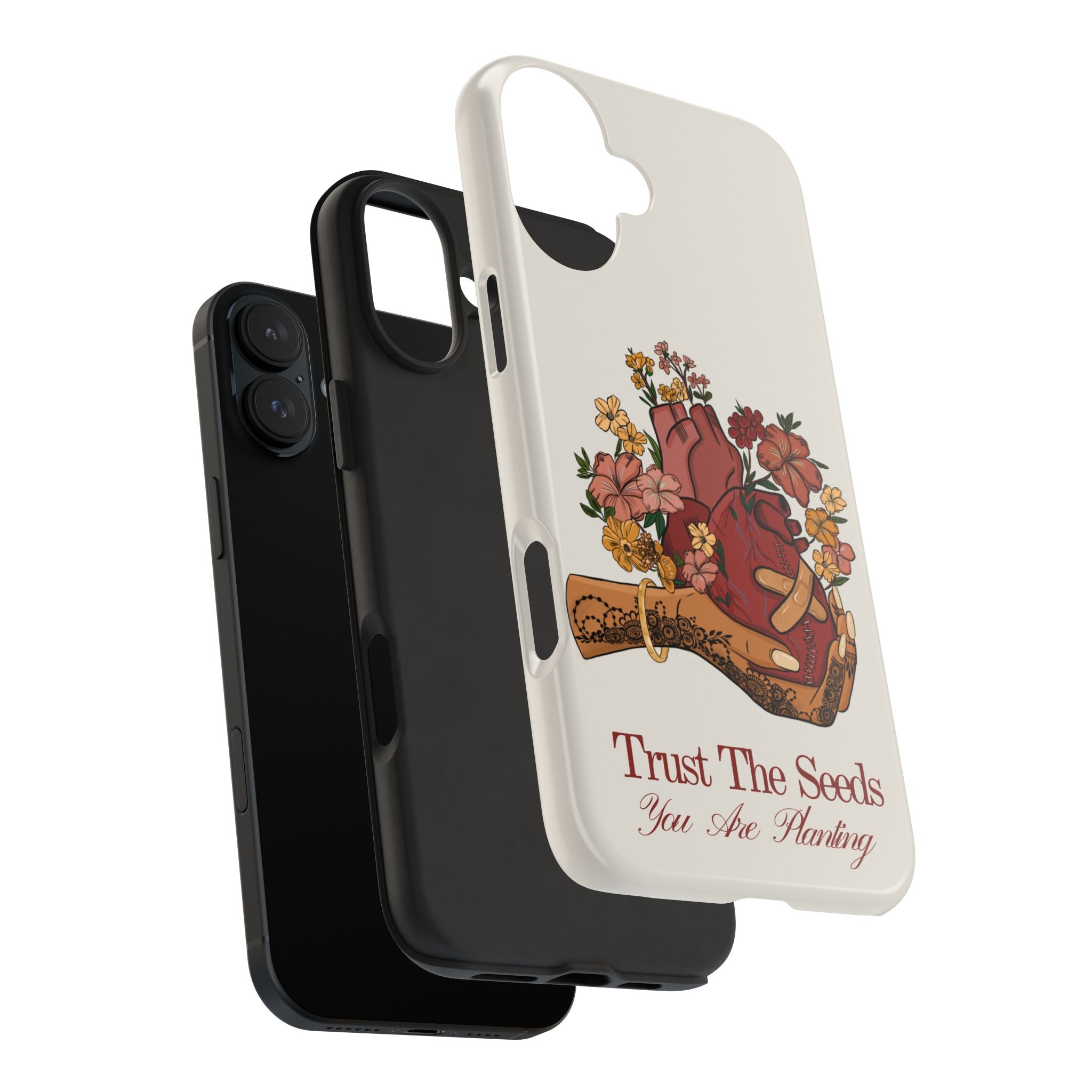 Trust The Seeds You Are Planting -  Phone Case